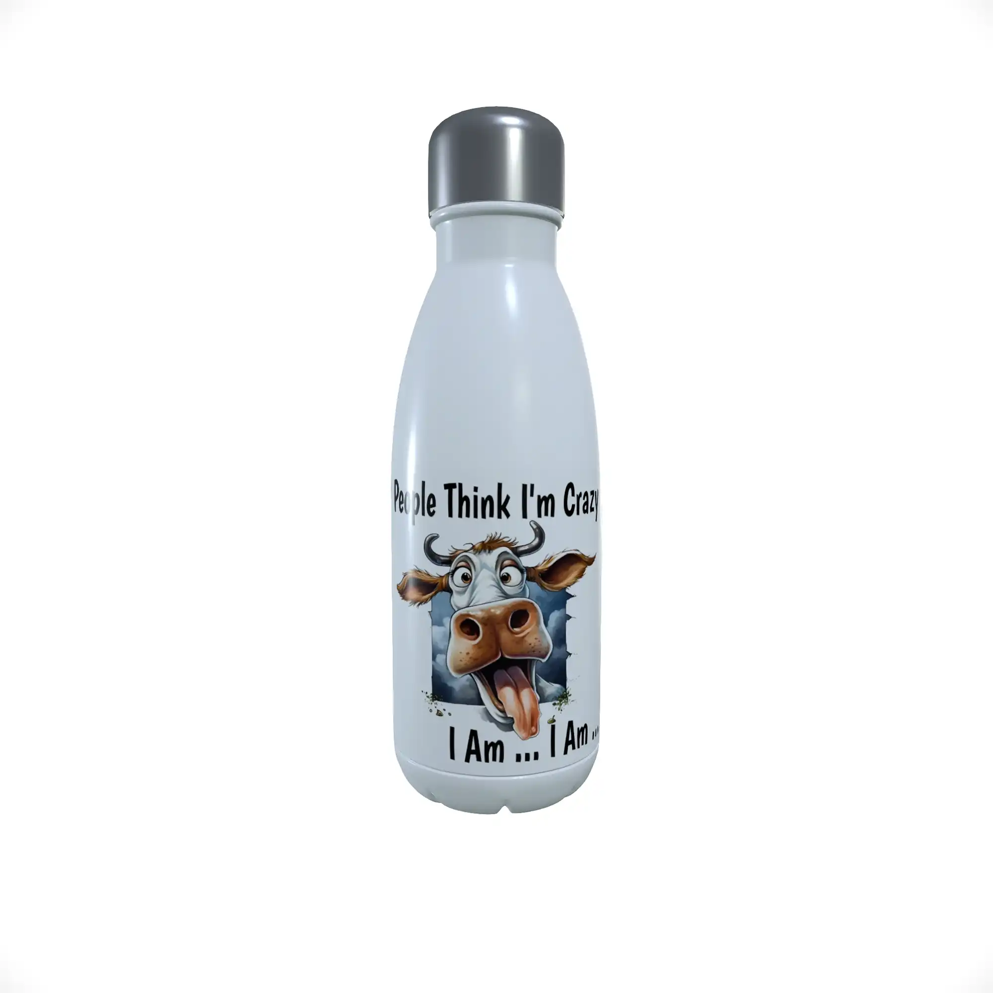 Cow Drinks Bottle - People Think I'm Crazy Water Bottle - Click Image to Close